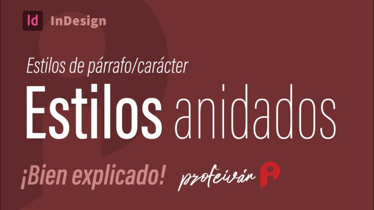Descubre c&oacute;mo hacer dise&ntilde;os m&aacute;s complejos con estilos anidados en InDesign