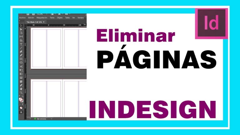 C&oacute;mo eliminar p&aacute;ginas en InDesign de forma r&aacute;pida y sencilla
